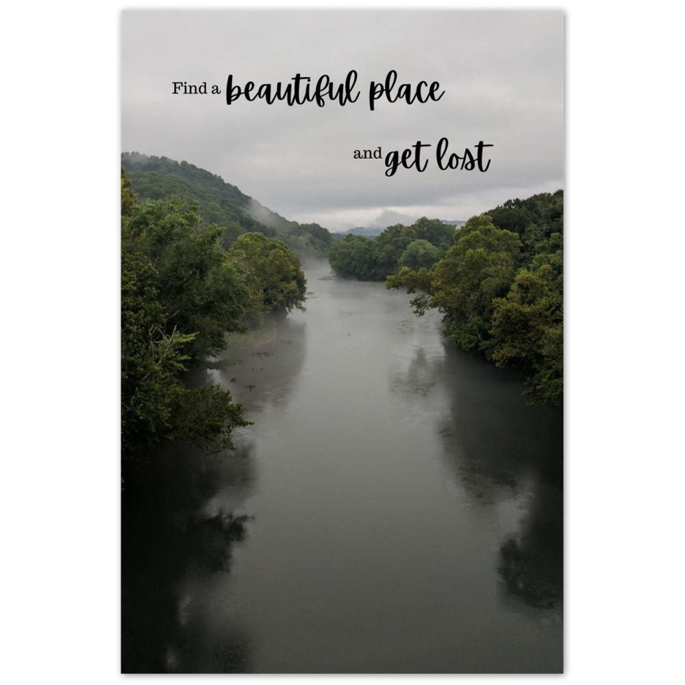 Caney Fork River with quote "Find a beautiful place and get lost"
