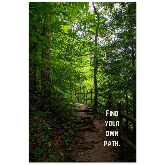 Trail at Burgess Falls with quote "Find your own path"